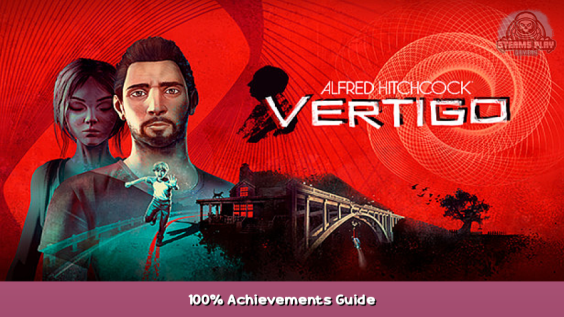Alfred Hitchcock – Vertigo 100% Achievements Guide 50 - steamsplay.com