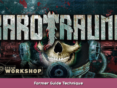 Barotrauma Farmer Guide Technique 1 - steamsplay.com