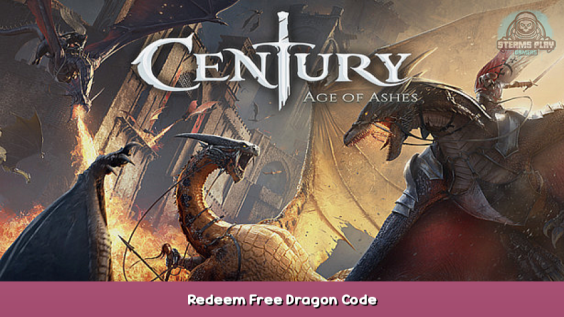Century: Age of Ashes Redeem Free Dragon Code 1 - steamsplay.com
