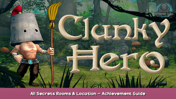 Clunky Hero All Secrets Rooms & Location – Achievement Guide 1 - steamsplay.com