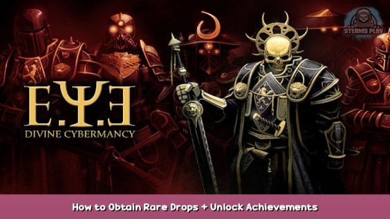 E.Y.E: Divine Cybermancy How to Obtain Rare Drops + Unlock Achievements Guide 1 - steamsplay.com