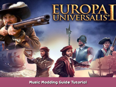 Europa Universalis IV Music Modding Guide Tutorial 1 - steamsplay.com
