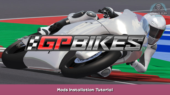 GP Bikes Mods Installation Tutorial 1 - steamsplay.com