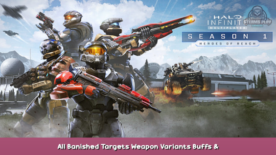 Halo Infinite All Banished Targets Weapon Variants Buffs & Differences 1 - steamsplay.com