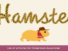 Hamster List of all Script for Clickermann Autoclicker 1 - steamsplay.com