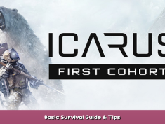 Icarus Basic Survival Guide & Tips 1 - steamsplay.com