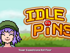 Idle Pins Tower Expeditions Roll Floor 1 - steamsplay.com