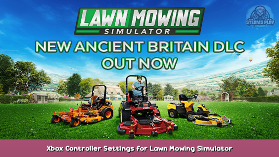 Lawn Mowing Simulator Xbox Controller Settings for Lawn Mowing Simulator 1 - steamsplay.com