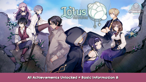 Lotus Reverie: First Nexus All Achievements Unlocked + Basic Information & Walkthrough 1 - steamsplay.com