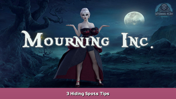 Mourning Inc. 3 Hiding Spots Tips 1 - steamsplay.com