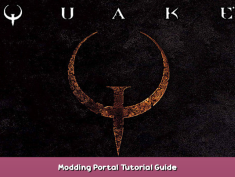 Quake Modding Portal Tutorial Guide 1 - steamsplay.com