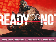 Ready or Not Entry Team Operations – Fundamentals – Techniques – Room Types 1 - steamsplay.com