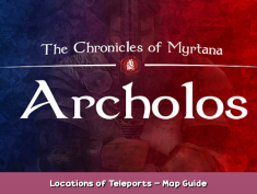 The Chronicles Of Myrtana: Archolos Locations of Teleports – Map Guide 1 - steamsplay.com