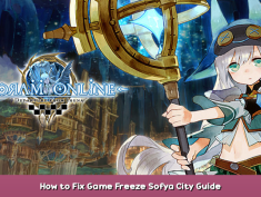 Toram Online How to Fix Game Freeze Sofya City Guide 1 - steamsplay.com