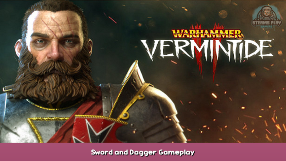 Warhammer: Vermintide 2 Sword and Dagger Gameplay 1 - steamsplay.com