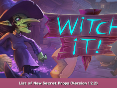 Witch It List of New Secret Props (Version 1.2.2) 1 - steamsplay.com