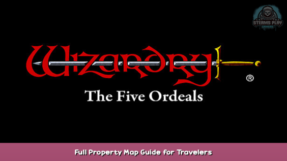 Wizardry: The Five Ordeals Full Property Map Guide for Travelers 1 - steamsplay.com