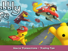 Wobbly Life How to Transactions – Trading Tips 1 - steamsplay.com