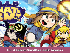 A Hat in Time List of Relevant Sound Cues Used in Vanessa’s Curse Creator DLC 1 - steamsplay.com