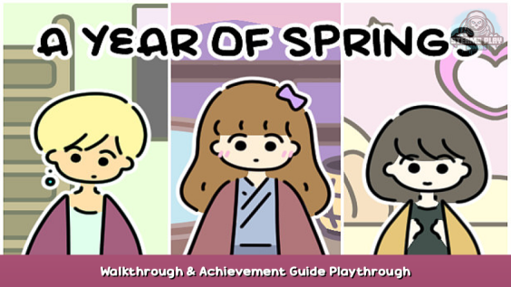 A YEAR OF SPRINGS Walkthrough & Achievement Guide Playthrough 1 - steamsplay.com