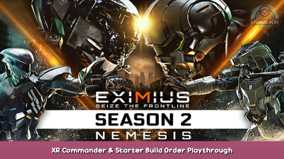 Eximius: Seize the Frontline XR Commander & Starter Build Order Playthrough 1 - steamsplay.com