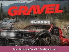 Gravel Best Settings for VR + Configuration 1 - steamsplay.com