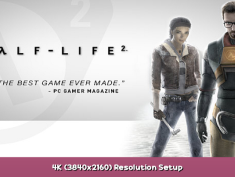 Half-Life 2 4K (3840×2160) Resolution Setup 2 - steamsplay.com