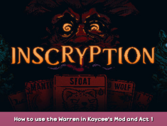 Inscryption How to use the Warren in Kaycee’s Mod and Act 1 1 - steamsplay.com