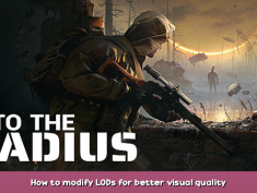 Into the Radius VR How to modify LODs for better visual quality 1 - steamsplay.com