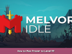 Melvor Idle How to Max Prayer to Level 99 1 - steamsplay.com