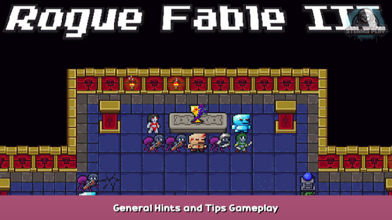 Rogue Fable III General Hints and Tips Gameplay 1 - steamsplay.com