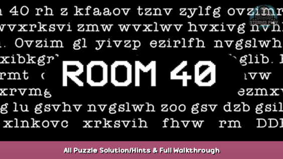 Room 40 All Puzzle Solution/Hints & Full Walkthrough 1 - steamsplay.com