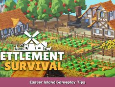 Settlement Survival Easter Island Gameplay Tips 1 - steamsplay.com