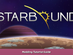 Starbound Modding Tutorial Guide 1 - steamsplay.com