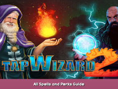 Tap Wizard 2 All Spells and Perks Guide 1 - steamsplay.com