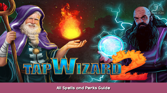 Tap Wizard 2 All Spells and Perks Guide 1 - steamsplay.com