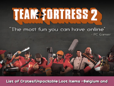 Team Fortress 2 List of Crates/Unpackable Loot Items -Belgium and The Netherlands 1 - steamsplay.com