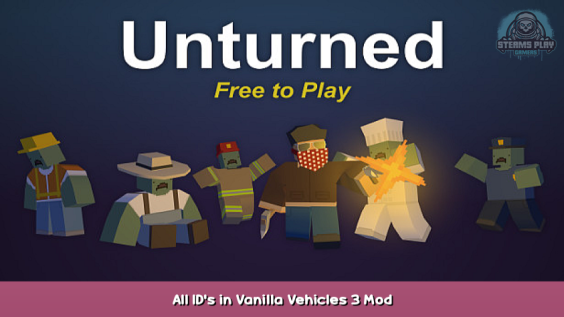 Unturned All ID’s in Vanilla Vehicles 3 Mod 1 - steamsplay.com