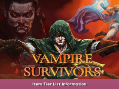 Vampire Survivors Item Tier List Information 1 - steamsplay.com