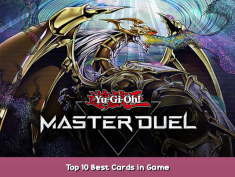 Yu-Gi-Oh! Master Duel Top 10 Best Cards in Game 1 - steamsplay.com
