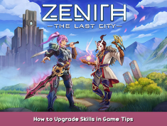 Zenith MMO How to Upgrade Skills in Game Tips 1 - steamsplay.com