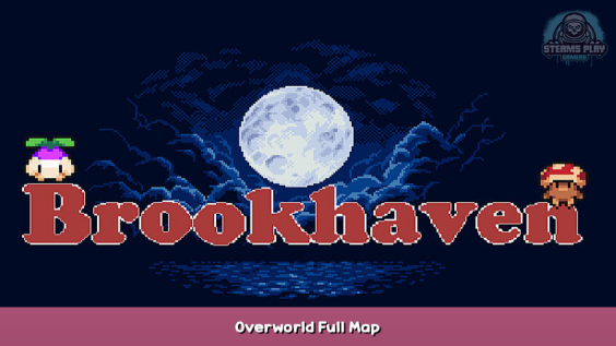 Brookhaven Overworld Full Map 1 - steamsplay.com