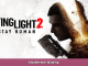 Dying Light 2 Disable Anti Aliasing 1 - steamsplay.com