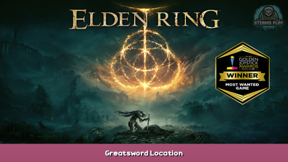 ELDEN RING Greatsword Location 1 - steamsplay.com