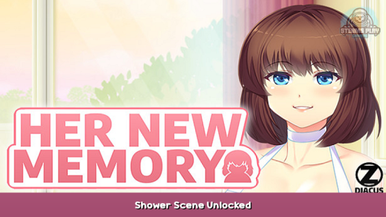 Her New Memory Shower Scene Unlocked! 1 - steamsplay.com