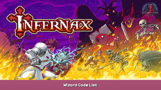 Infernax Wizard Code List 1 - steamsplay.com