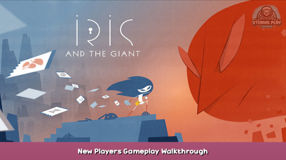 Iris and the giant New Players Gameplay Walkthrough 1 - steamsplay.com
