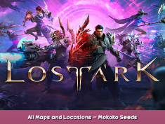 Lost Ark All Maps and Locations – Mokoko Seeds 1 - steamsplay.com