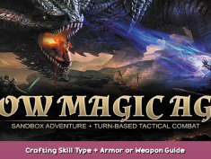 Low Magic Age Crafting Skill Type + Armor or Weapon Guide 1 - steamsplay.com