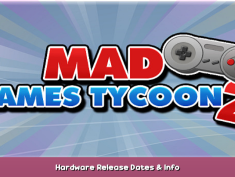 Mad Games Tycoon 2 Hardware Release Dates & Info 1 - steamsplay.com